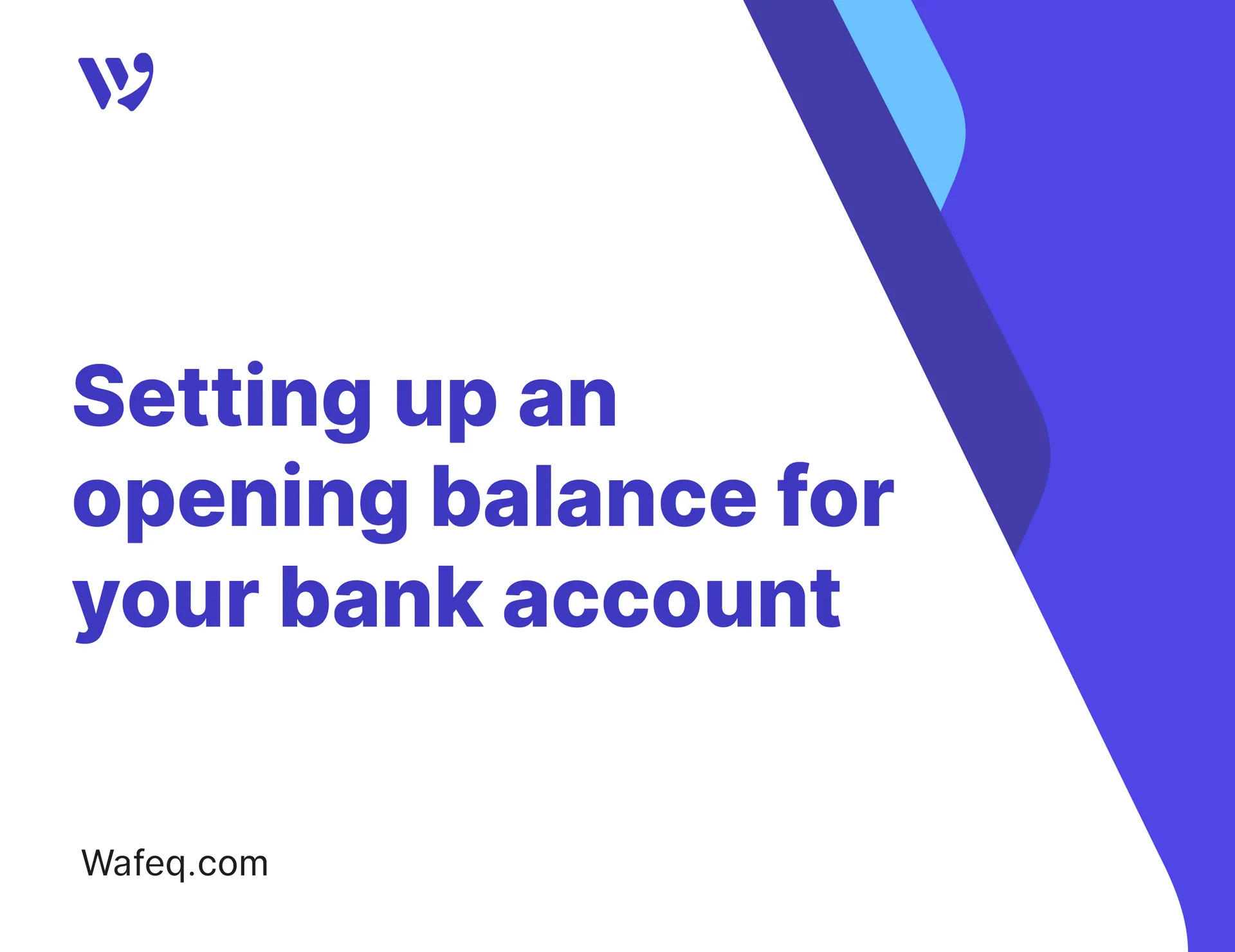 Setting up an opening balance for your bank account